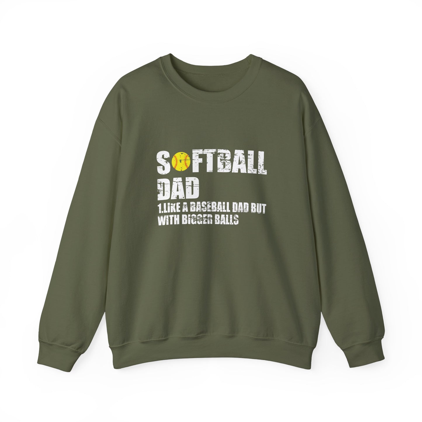 Softball Dad Like a Baseball Dad but with Bigger Balls Design Crewneck Sweatshirt