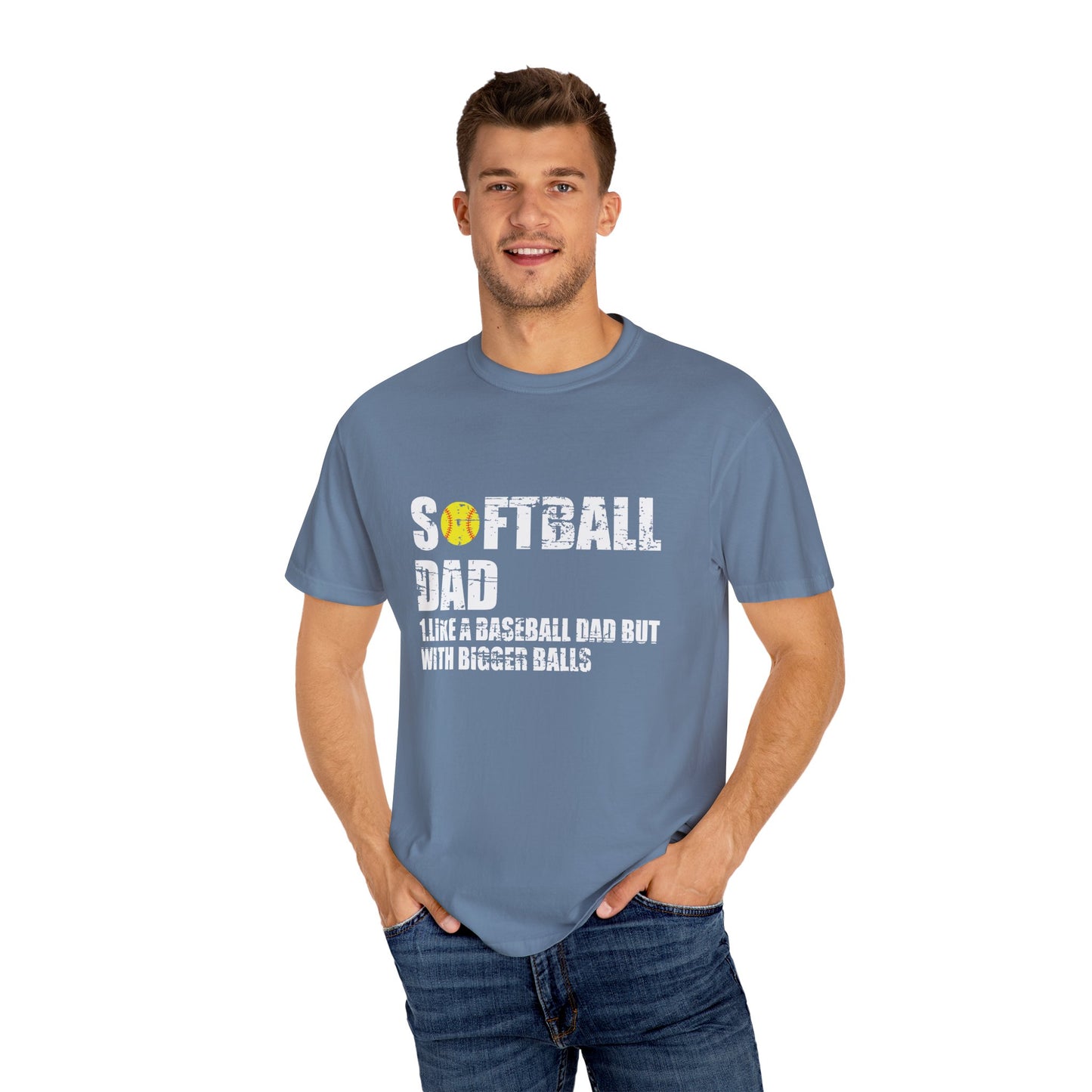 Softball Dad Like Baseball but with Bigger Balls - Tee for Sports Lovers
