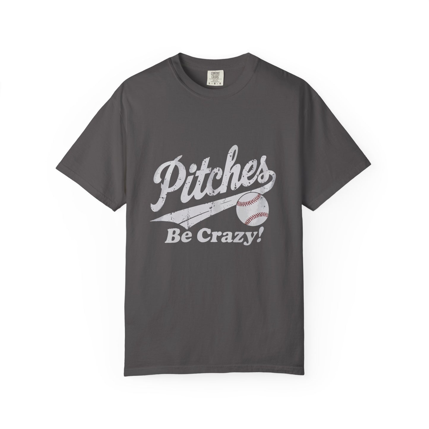 Baseball Tee Garment-Dyed T-Shirt – Pitches Be Crazy