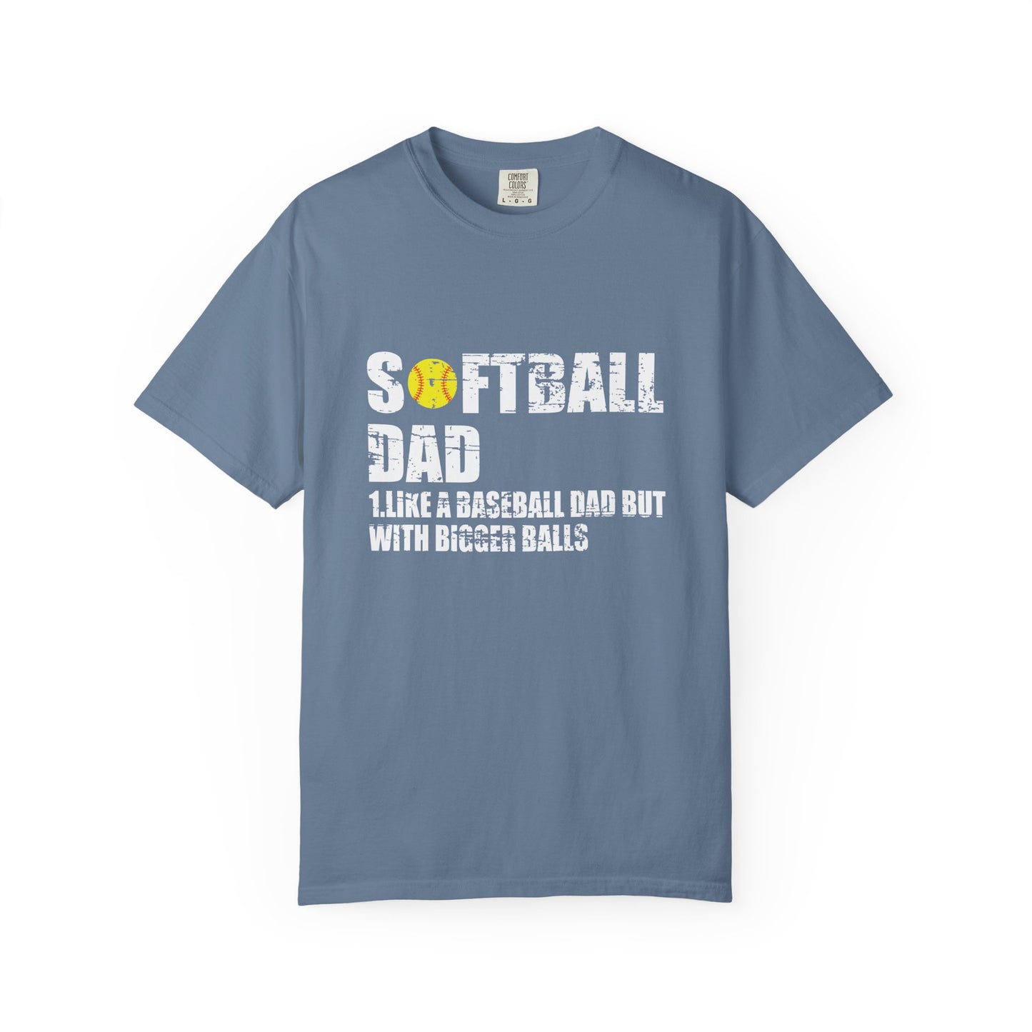 Softball Dad Like Baseball but with Bigger Balls - Tee for Sports Lovers