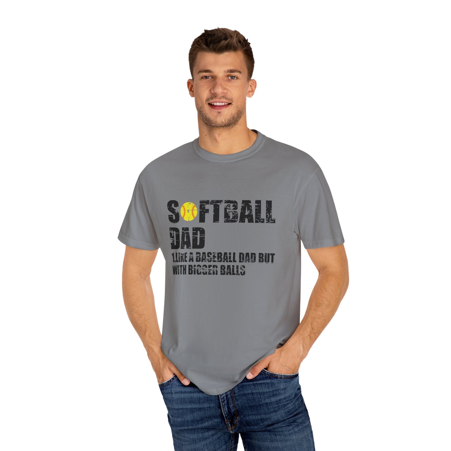 Softball Dad like Baseball with Bigger Balls T-Shirt - Perfect Gift for Sports Dads