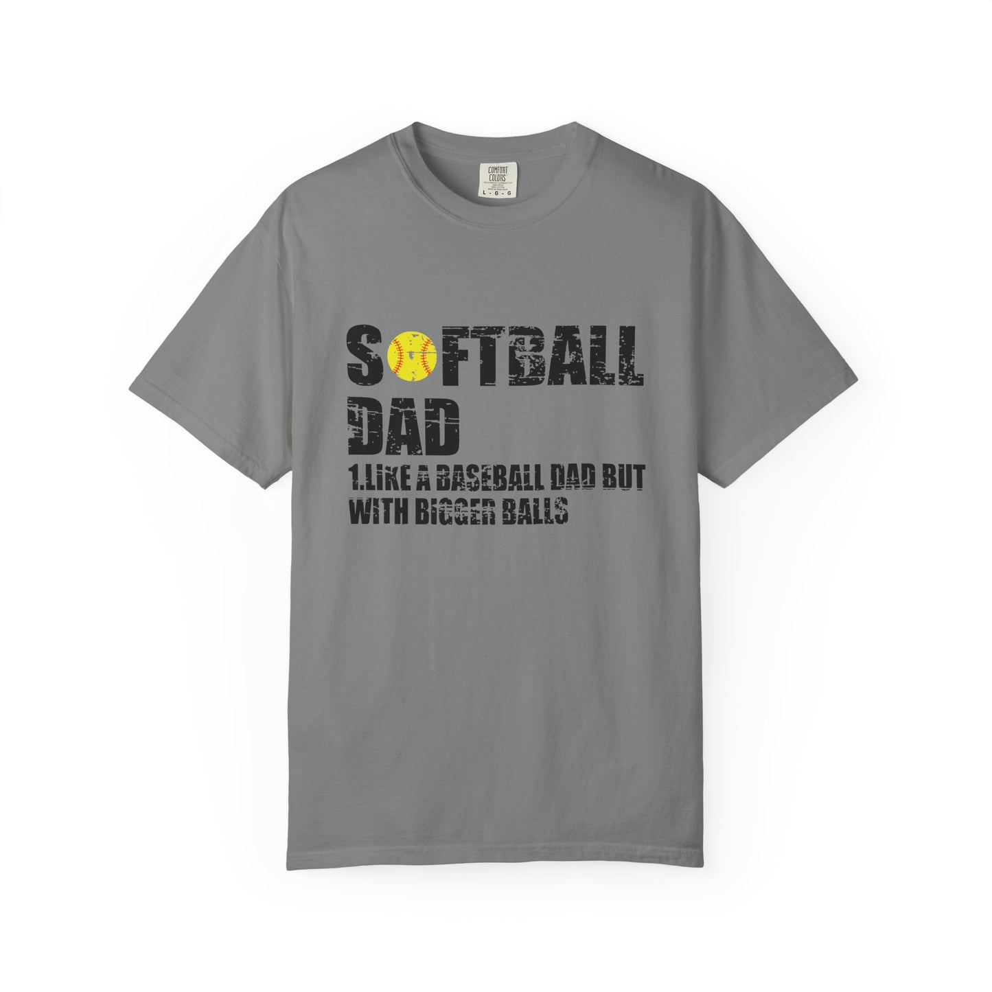Softball Dad like Baseball with Bigger Balls T-Shirt - Perfect Gift for Sports Dads