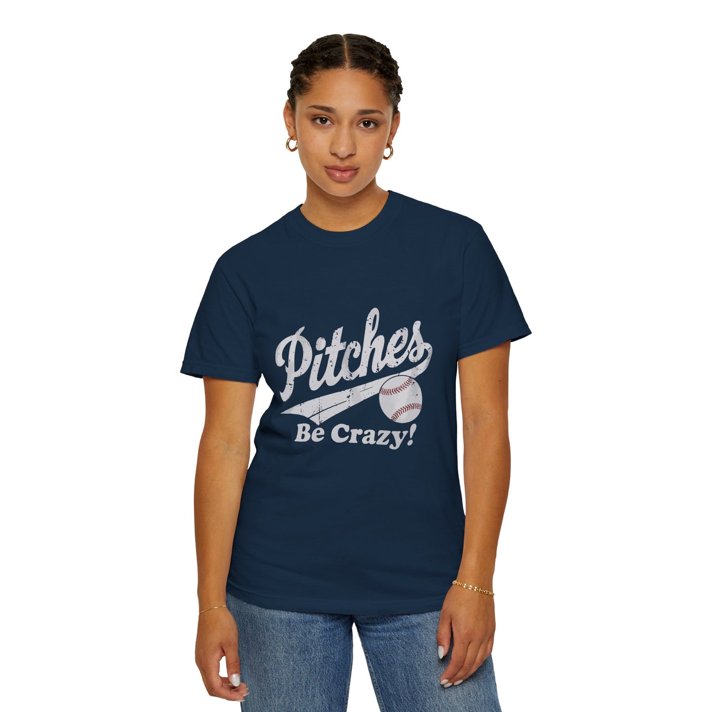 Baseball Tee Garment-Dyed T-Shirt – Pitches Be Crazy
