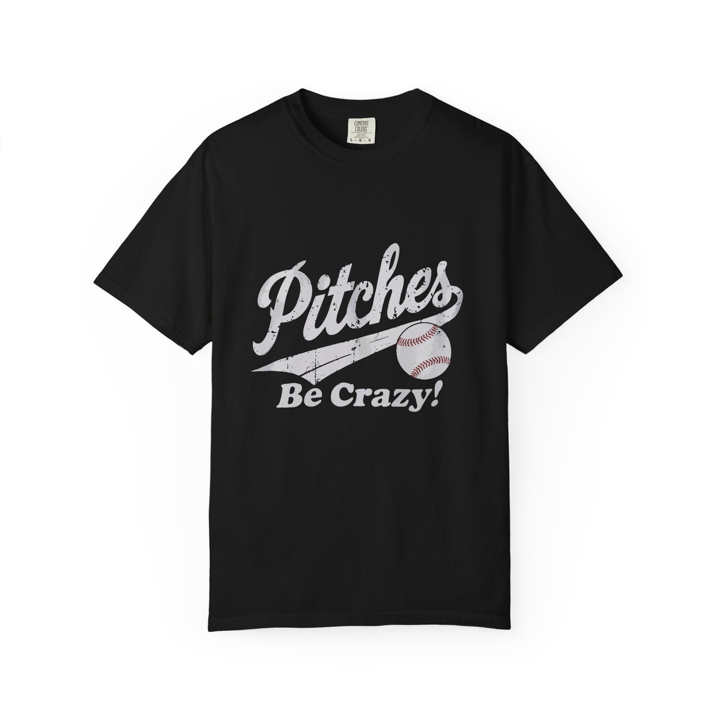 Baseball Tee Garment-Dyed T-Shirt – Pitches Be Crazy