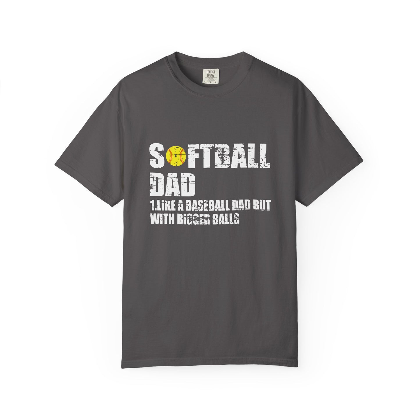 Softball Dad Like Baseball but with Bigger Balls - Tee for Sports Lovers