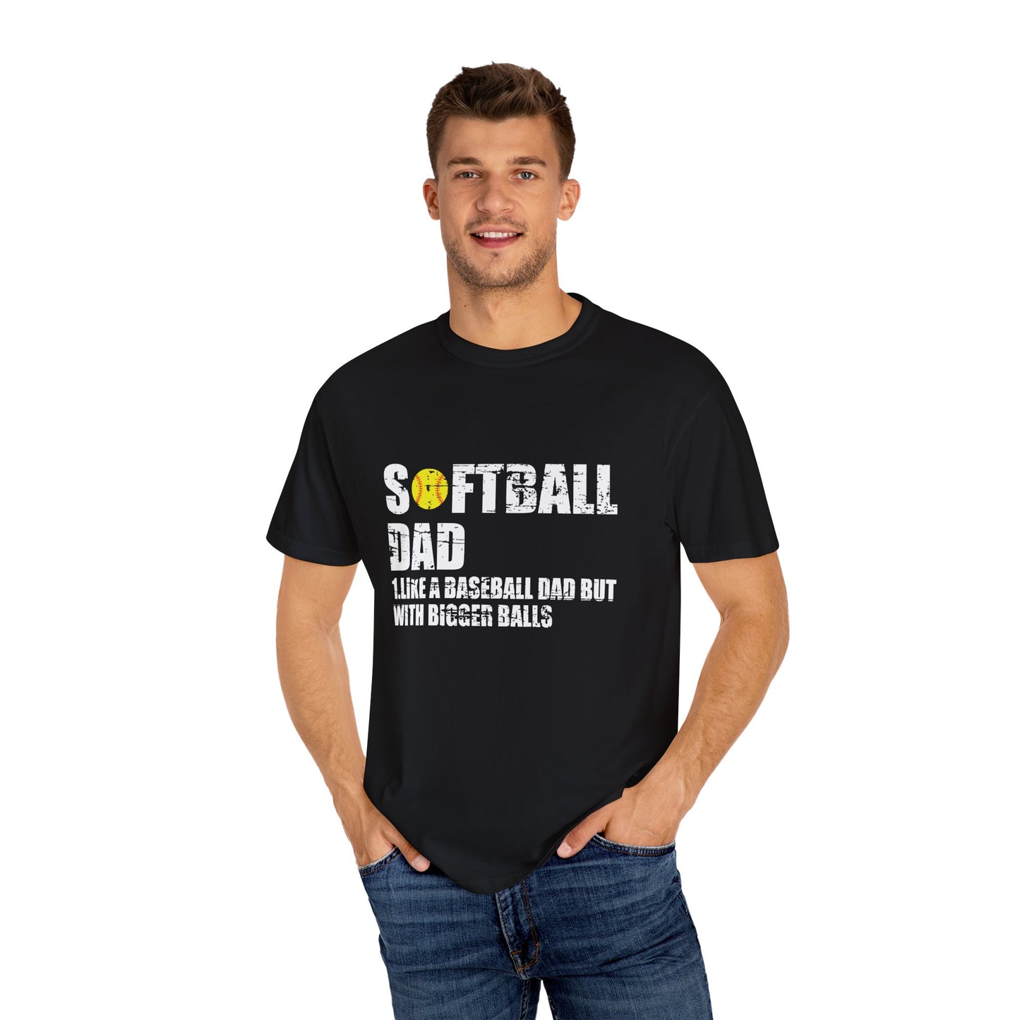 Softball Dad Like Baseball but with Bigger Balls - Tee for Sports Lovers