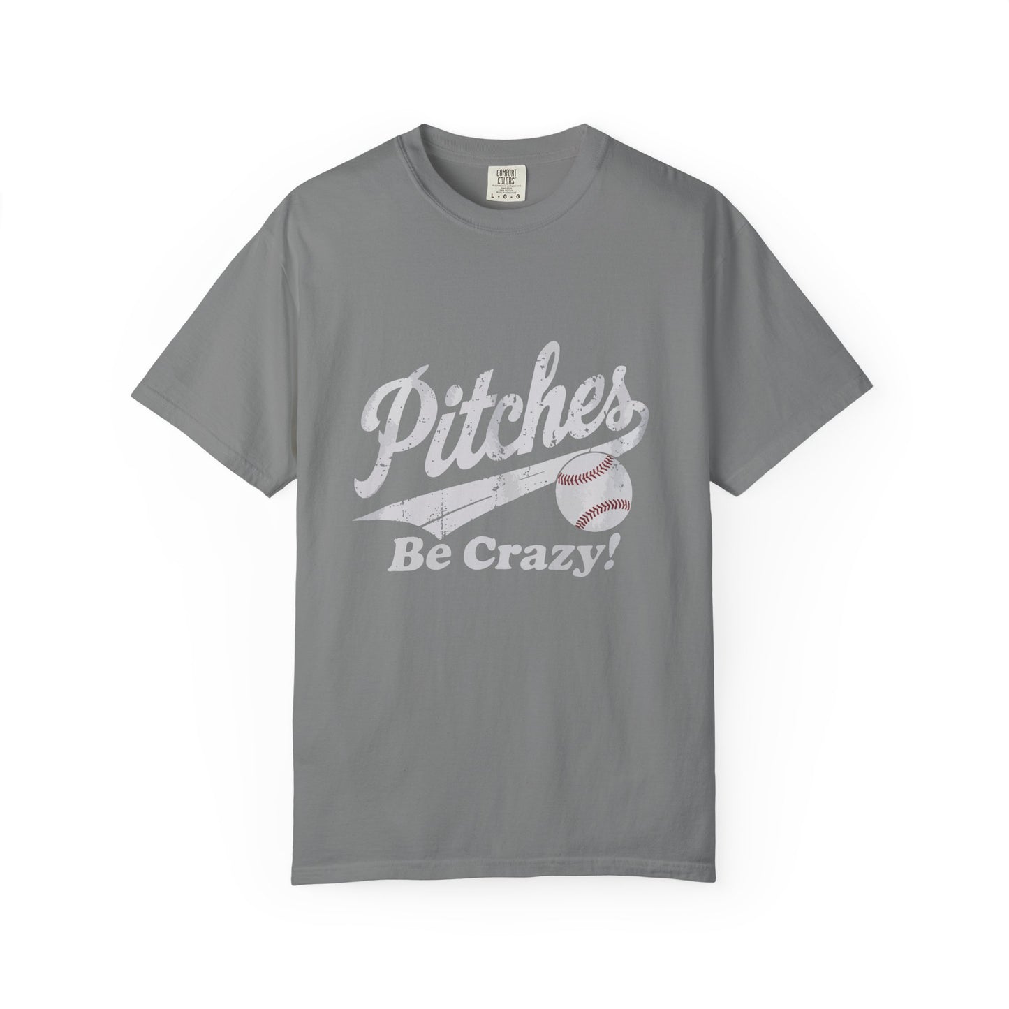 Baseball Tee Garment-Dyed T-Shirt – Pitches Be Crazy