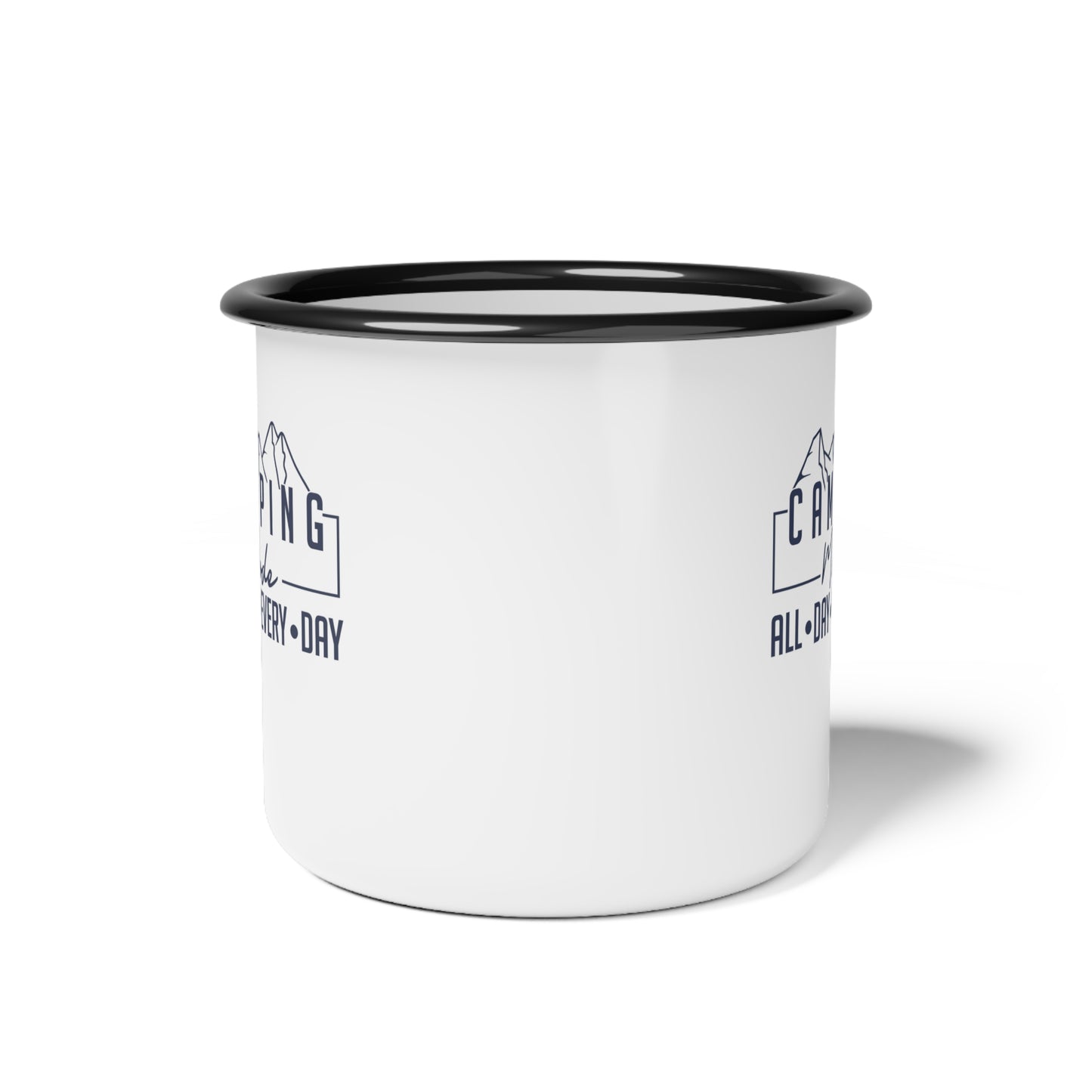 Camping Mode Enamel Camp Cup - All Day Every Day
