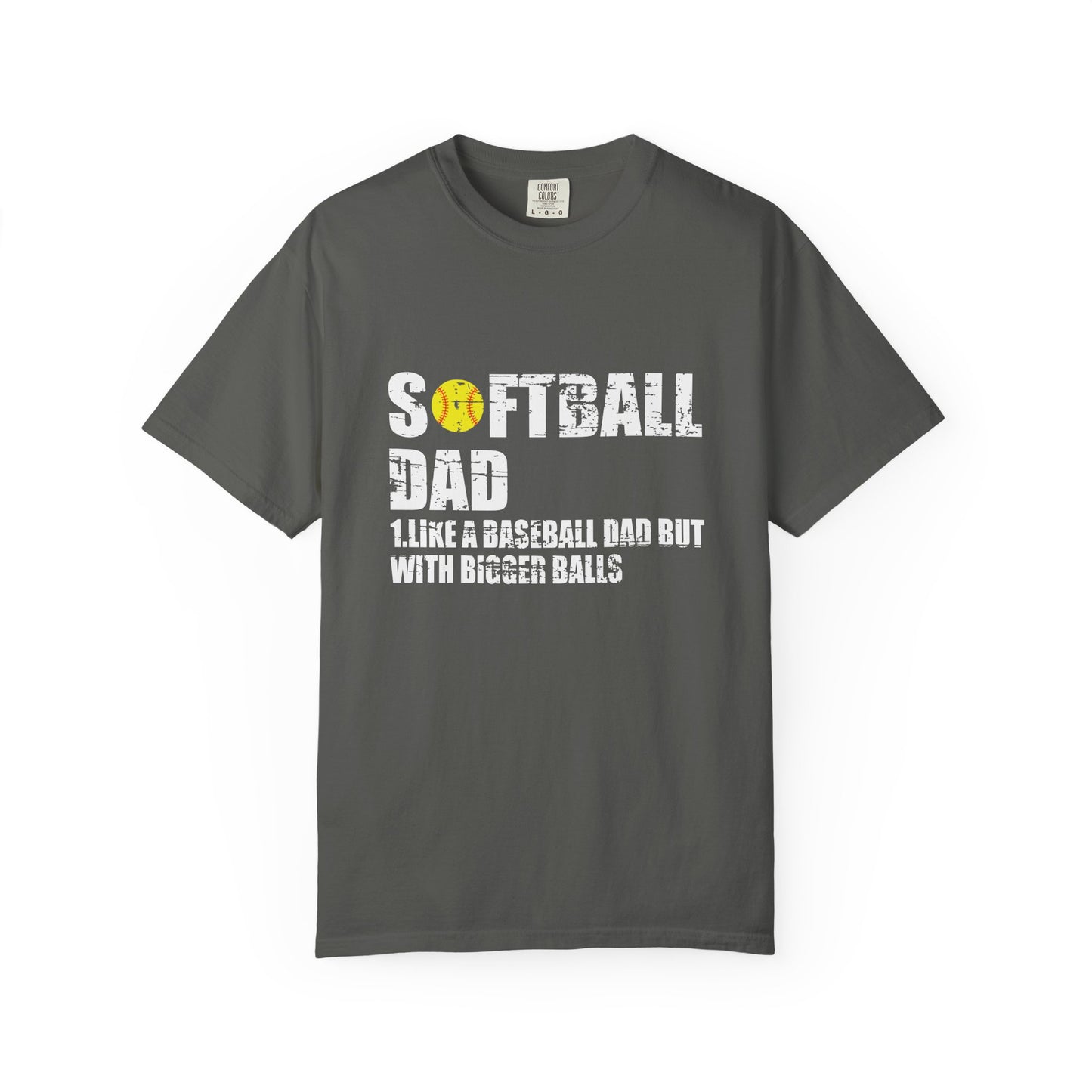 Softball Dad Like Baseball but with Bigger Balls - Tee for Sports Lovers