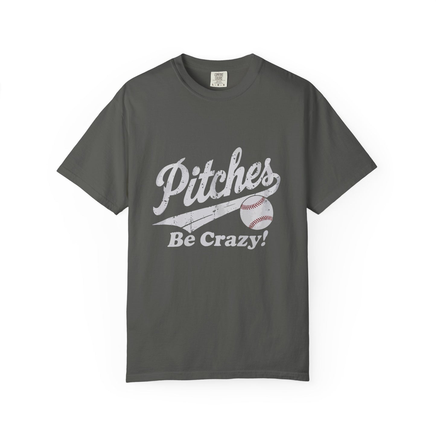 Baseball Tee Garment-Dyed T-Shirt – Pitches Be Crazy