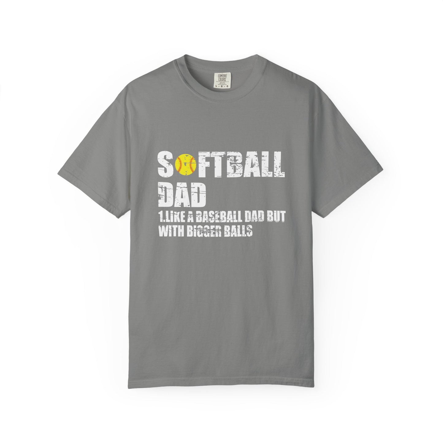 Softball Dad Like Baseball but with Bigger Balls - Tee for Sports Lovers