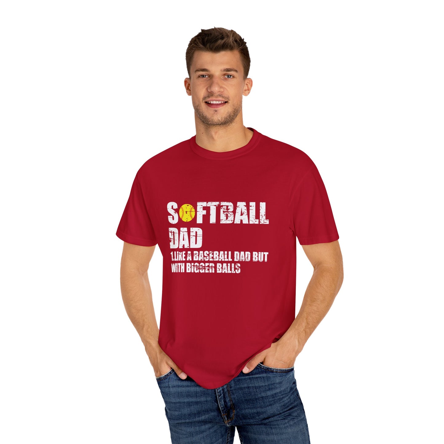 Softball Dad Like Baseball but with Bigger Balls - Tee for Sports Lovers