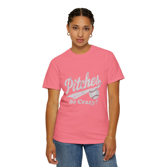 Baseball Tee Garment-Dyed T-Shirt – Pitches Be Crazy