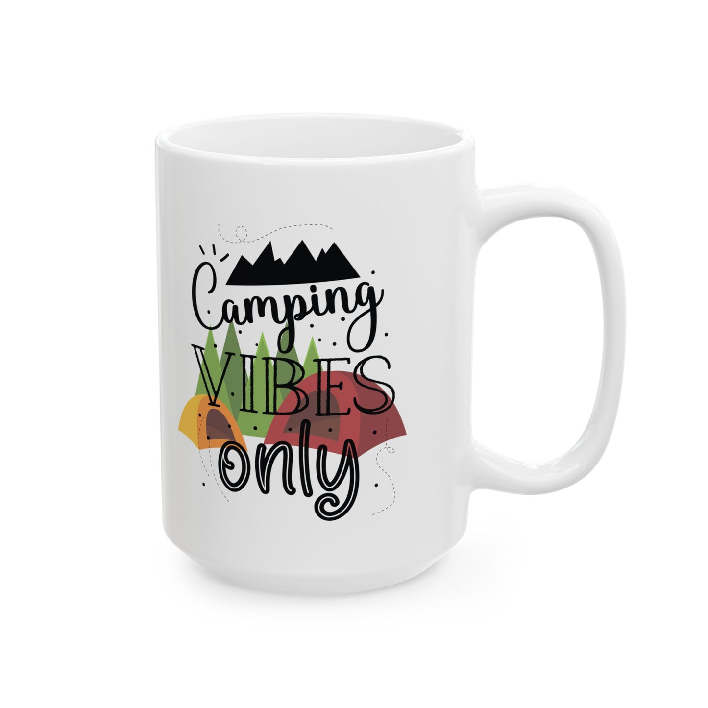 Camping Vibes Only Ceramic Mug - Perfect for Coffee Lovers