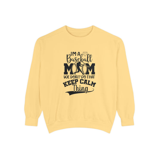 Garment-Dyed Sweatshirt - Baseball Mom Sweatshirt - Keep Calm & Show Your Support