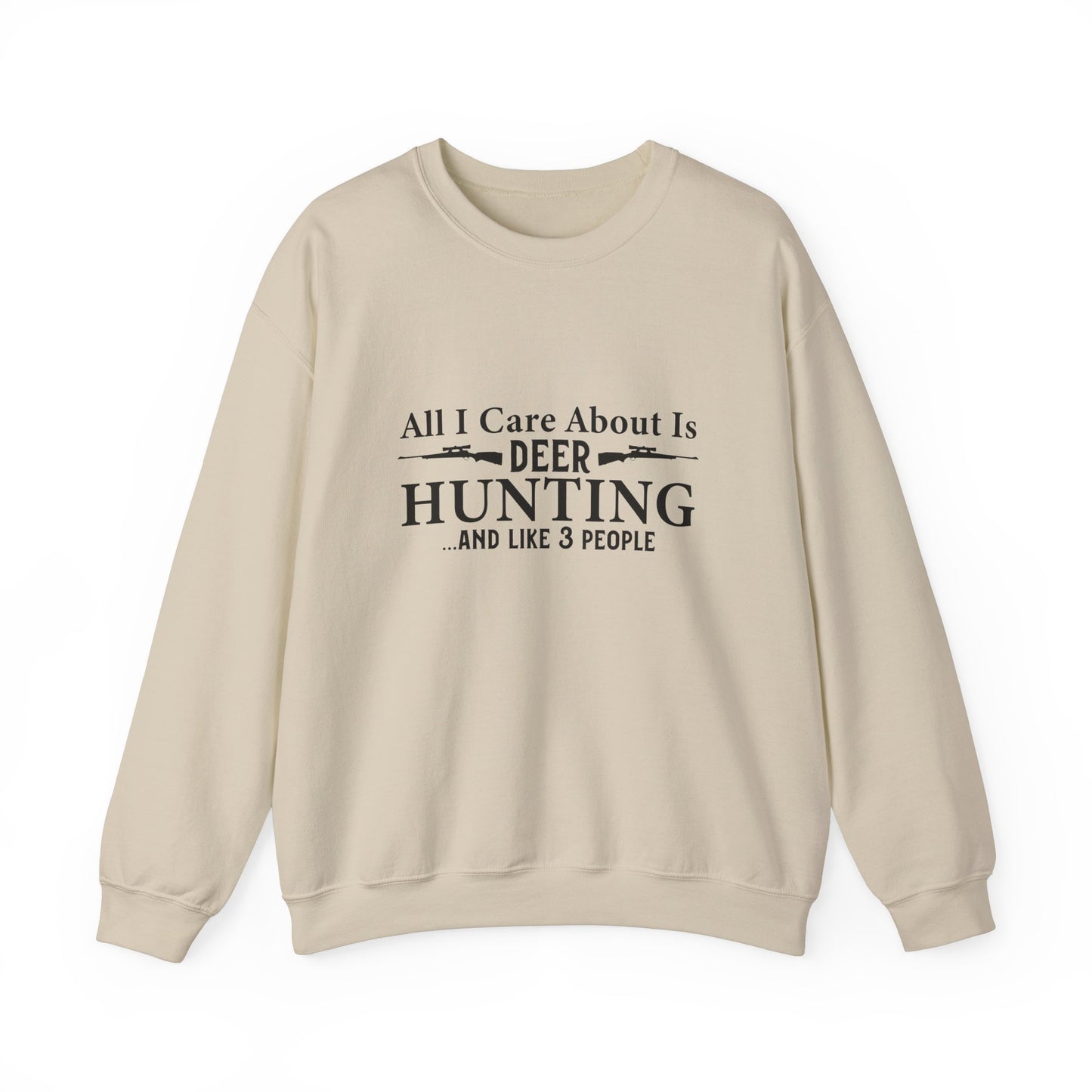 All I Care about is Hunting Crewneck Sweatshirt