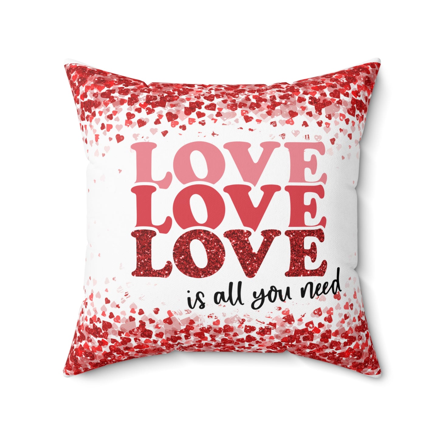 Love is all you need Throw Pillow