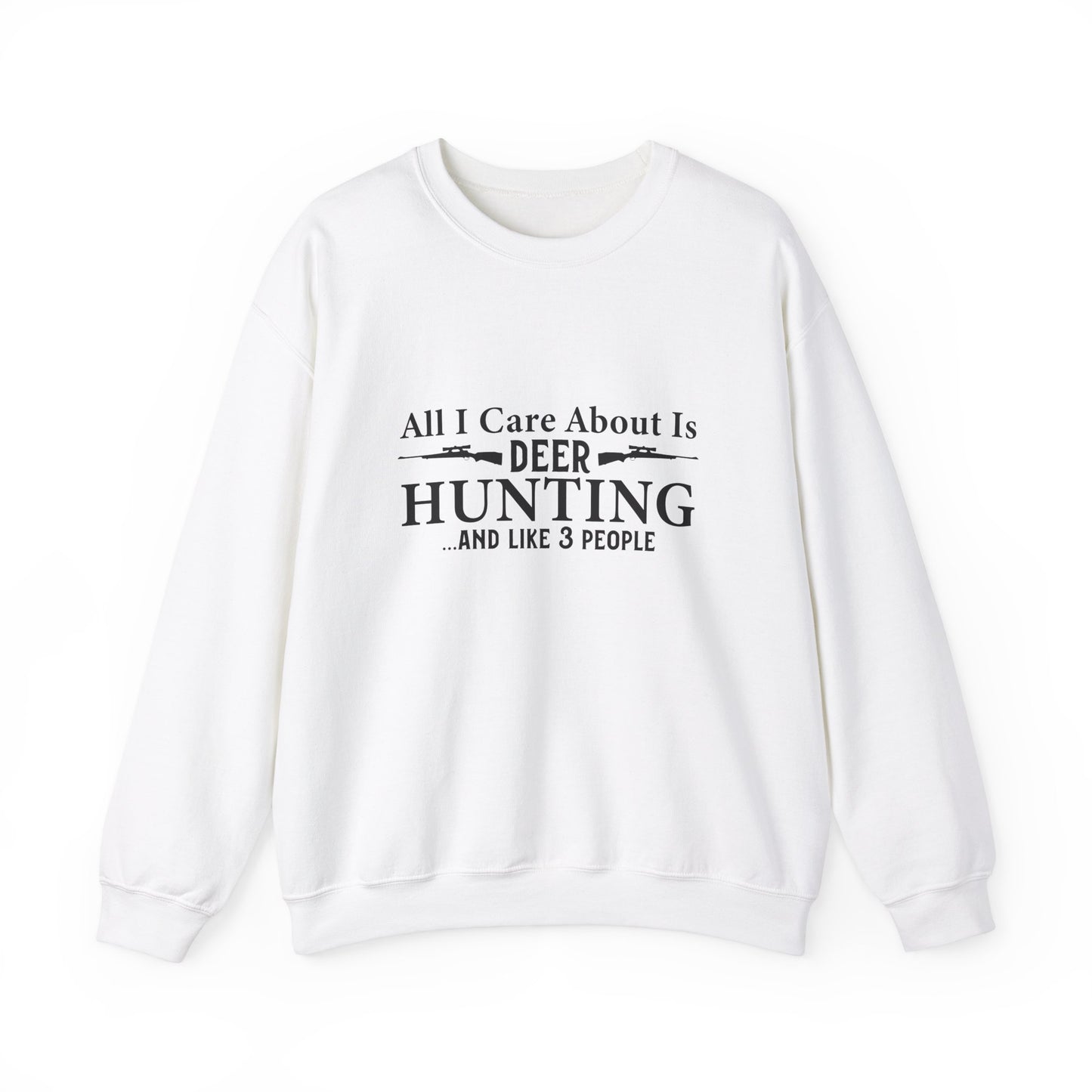 All I Care about is Hunting Crewneck Sweatshirt