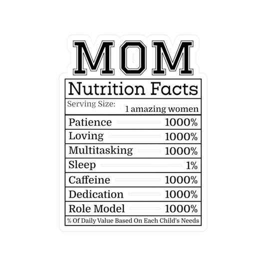 Mom Nutrition Facts Kiss-Cut Stickers | Perfect for Gifts & Decor