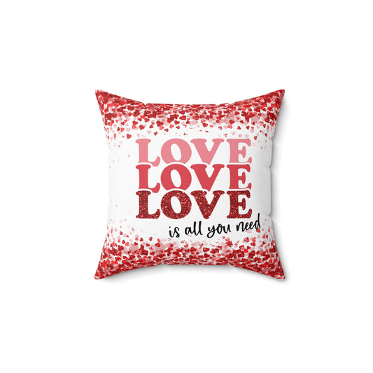 Love is all you need Throw Pillow