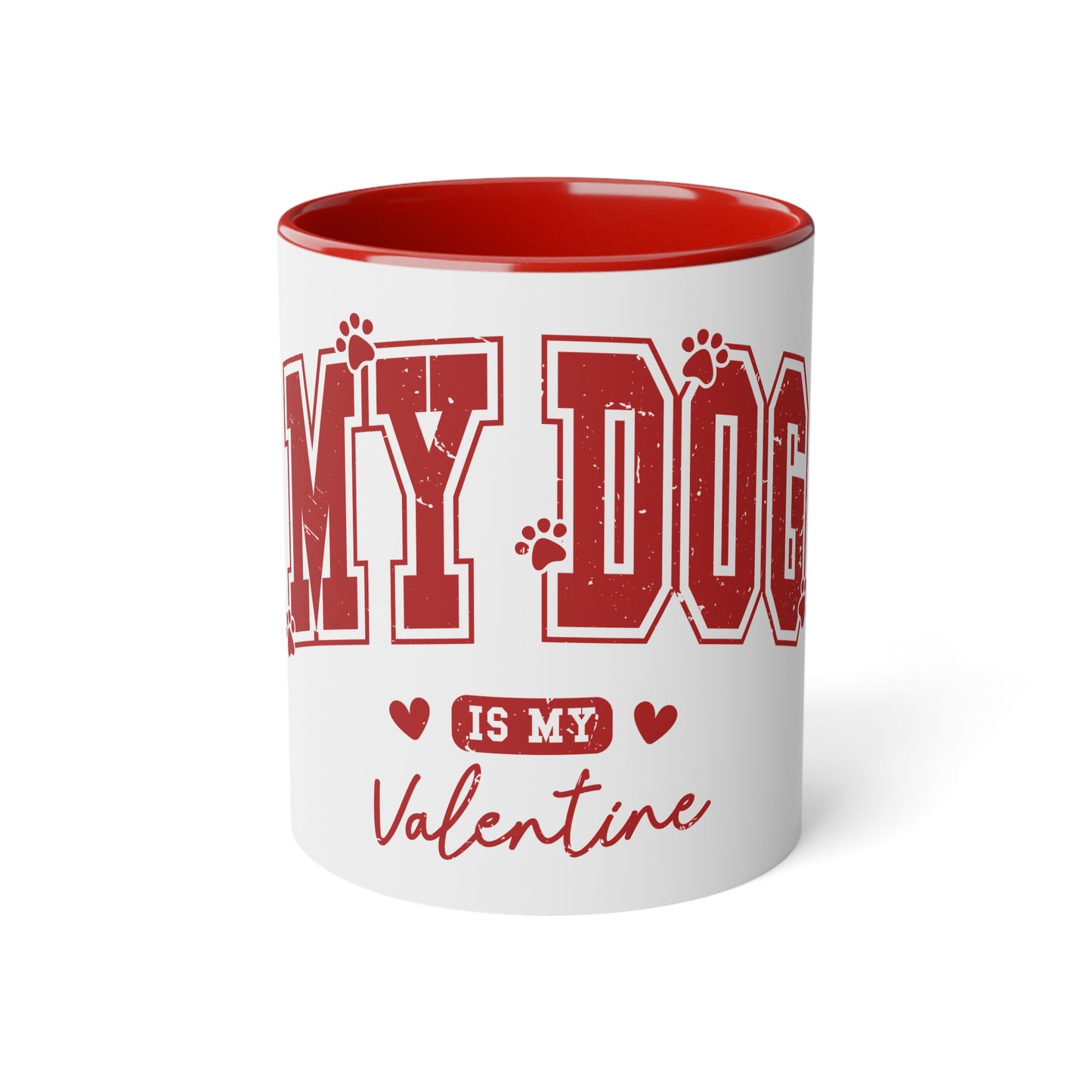 My Dog is my Valentine Accent Mug, 11oz