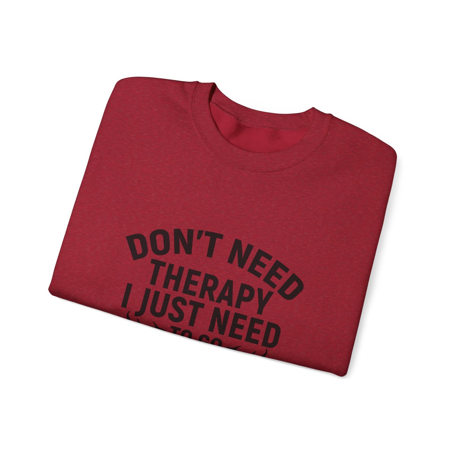 Don't Need Therapy Crewneck Sweatshirt