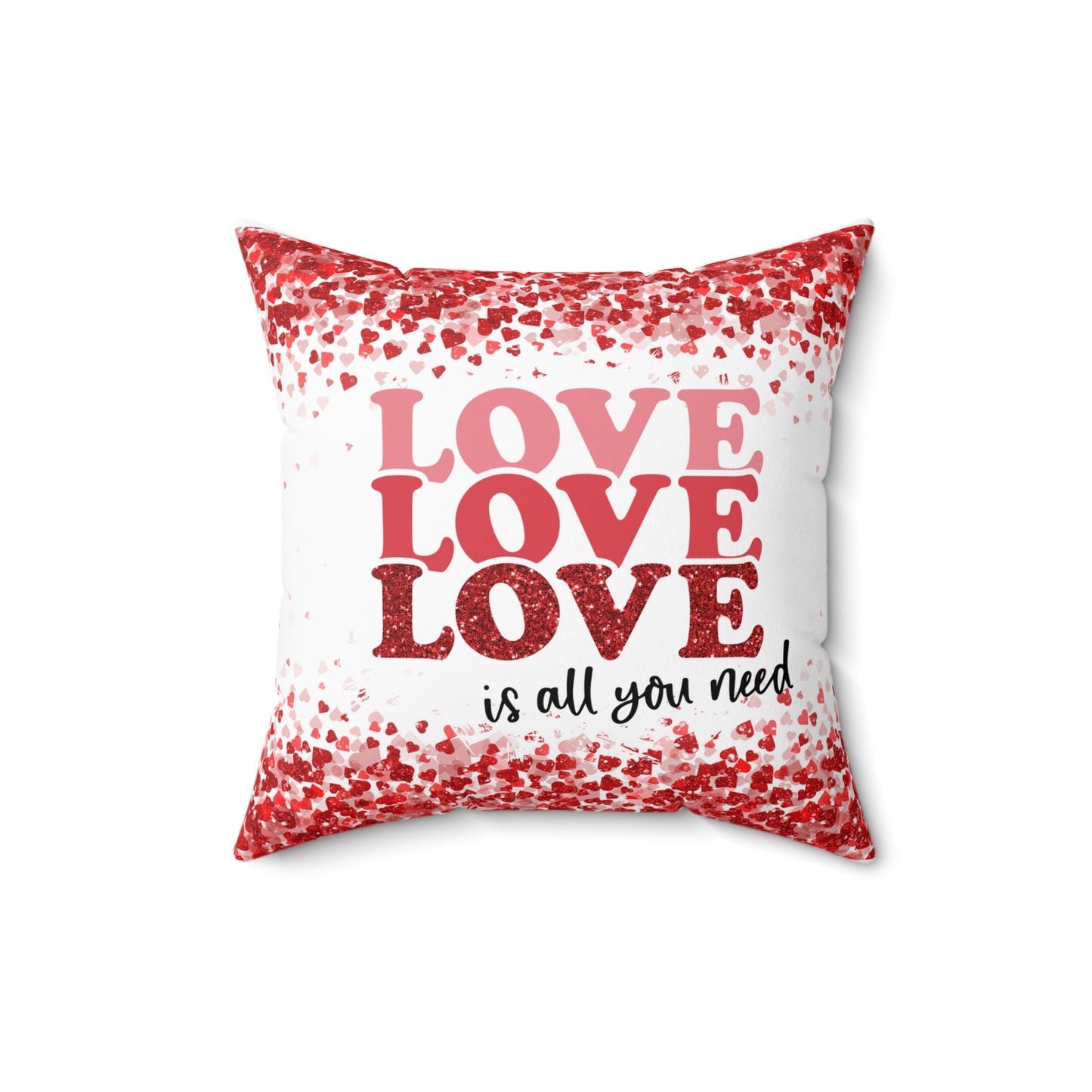 Love is all you need Throw Pillow